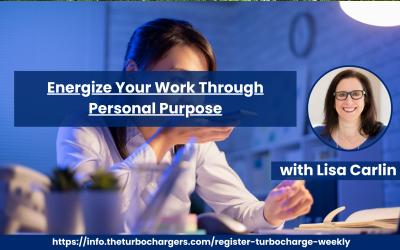 Energize Your Work Through Personal Purpose