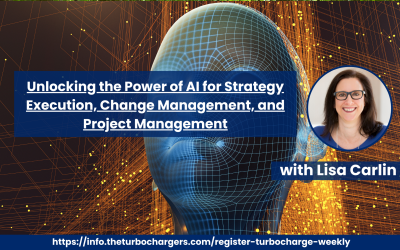 Unlocking the Power of AI for Strategy Execution, Change Management, and Project Management