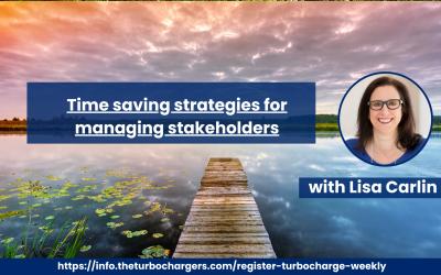 Time saving strategies for managing stakeholders