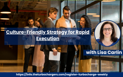 Culture-Friendly Strategy for Rapid Execution