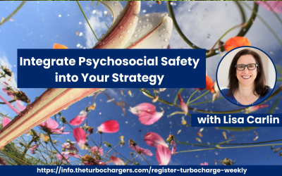 Integrate Psychosocial Safety into Your Strategy